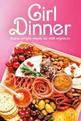 Girl Dinner Super Simple Meals for Chill Nights in cover image