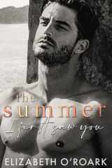 The Summer I First Saw You (The Summer Series) cover image