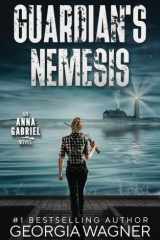 Guardian's Nemesis: Anna Gabriel Book 3 cover image