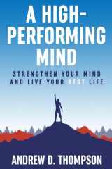 A High-Performing Mind Strengthen Your Mind and Live Your Best Life cover image