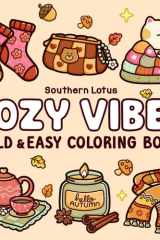 Cozy Vibes: Coloring Book for Adults and Teens Featuring Cozy Items in Cute and Groovy Designs, Simple and Big Drawings for Stress Relief and Relaxation (Bold & Easy Coloring) cover image