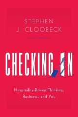Checking In Hospitality-Driven Thinking, Business, and You cover image