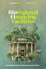 Bioregional Financing Facilities: Reimagining Finance to Regenerate Our Planet cover image