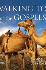 Lands of the Bible 2025 Wall Calendar: A Walking Tour of the Gospels cover image
