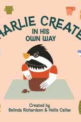 Charlie Creates in His Own Way cover image