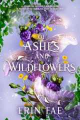 Of Ashes and Wildflowers: A Romantic Fantasy with Faeries, Mermaids, and Two 'Charming' Princes (The Medicine Princess) cover image