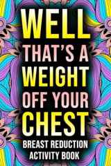 Breast Reduction Surgery Activity Book: Funny Post Breast Reduction Gift Activity Book With Coloring Pages, Sudoku, Word Search and More Puzzles cover image