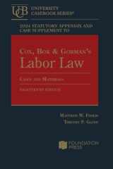 2024 Statutory Appendix and Case Supplement to Cox, Bok and Gorman's Labor Law, Cases and Materials, 18th cover image