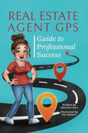 Real Estate Agent GPS Guide to Professional Success cover image