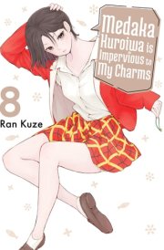 Medaka Kuroiwa Is Impervious to My Charms 8 cover image