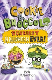 Cookie & Broccoli: Scariest Halloween Ever!: A Graphic Novel cover image