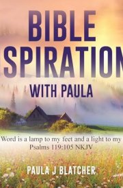 Bible Inspirations with Paula "Your Word is a Lamp to My Feet and a Light to My Path." Psalms 119:105 NKJV cover image