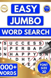 EASY (JUMBO PRINT) WORD SEARCH FOR ADULTS & SENIORS: 1000+ EXTRA LARGE PRINT WORDS - (30 PT FONT SIZE) WORD FIND PUZZLES cover image
