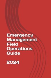 Emergency Management Field Operations Guide cover image