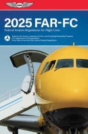 Far-Fc 2025 Federal Aviation Regulations for Flight Crew cover image