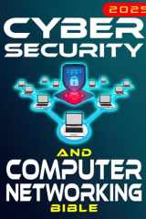 The Cybersecurity and Computer Networking Bible: [2 in 1] Your Ultimate Guide to Mastering Digital Security and Network Infrastructure | Become an IT Expert in No Time and Build a Successful Career cover image