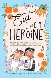 Eat Like a Heroine cover image