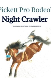 Pickett Pro Rodeo's Night Crawler cover image