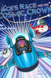 Ace's Race for the Cosmic Crown cover image