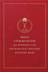 Holy Communion and Worship of the Eucharistic Mystery Outside Mass - (MTF Edition) cover image
