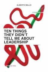 Ten Things They Didn't Tell Me About Leadership cover image