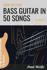 How To Play Bass In 50 Songs Module 4: An 80-20 Device Method Book For Beginners (How To Play Bass In 50 Songs - From Beginner To Intermediate) cover image