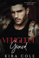 Vengeful Guard: A Brother's Best Friend Mafia Romance (The Burkes Mafia) cover image