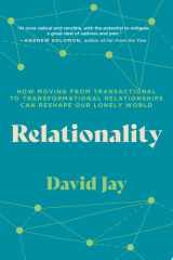 Relationality How Moving from Transactional to Transformational Relationships Can Reshape Our Lonely World cover image