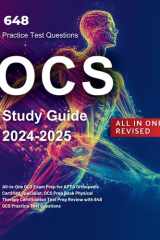 OCS Study Guide 2024-2025 All-in-One OCS Exam Prep for APTA Orthopedic Certified Specialist. OCS Prep Book Physical Therapy Certification Test Prep Review with 648 OCS Practice Test Questions cover image