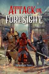 Attack on Foresight Book II of The Knights' Trials cover image