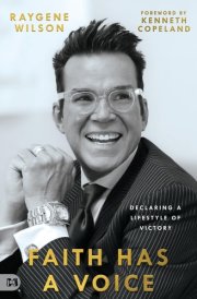 Faith Has a Voice Declaring a Lifestyle of Victory cover image