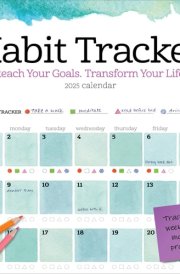 Habit Tracker Wall Calendar 2025: Reach Your Goals―Transform Your Life cover image