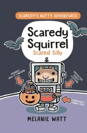 Scaredy Squirrel Scared Silly cover image