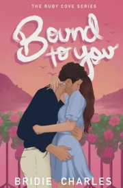 Bound to You (Ruby Cove book 1) (The Ruby Cove Series) cover image