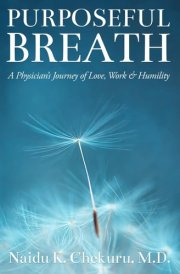 Purposeful Breath: A Physician's Journey of Love, Work & Humility cover image