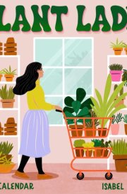 Plant Lady Wall Calendar 2025: More Plants, More Happiness cover image