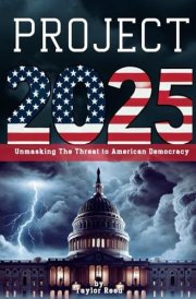 Project 2025: Unmasking The Threat To American Democracy cover image