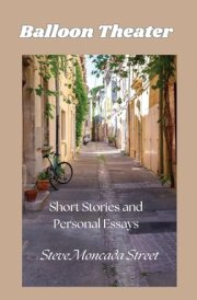 Balloon Theater Short Stories and Personal Essays cover image