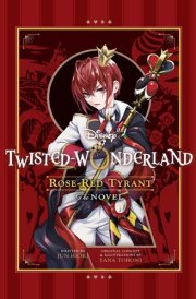 Disney Twisted-Wonderland: Rose-Red Tyrant cover image