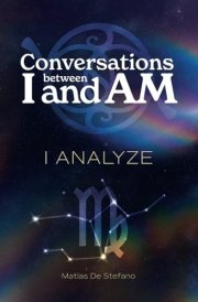 Conversations between I and AM: I ANALYZE cover image