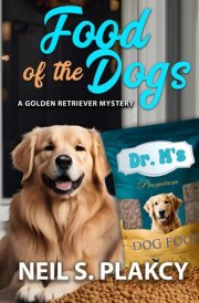 Food of the Dogs (Golden Retriever Mysteries) cover image