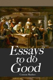Essays to Do Good: Originally Entitled, Bonifacius cover image