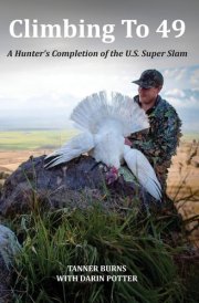 Climbing To 49 A Hunter's Completion of the U.S. Super Slam cover image