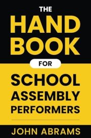 The Handbook for School Assembly Performers cover image