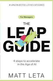 THE LEAP GUIDE: 4 Steps to Accelerate Innovation in the Age of AI cover image