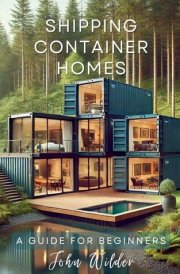 Shipping Container Homes A Guide for Beginners cover image