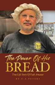 The Power Of His Bread True Life Story Of Fadi Arnaout cover image