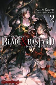 Blade & Bastard, Vol. 2 (Light Novel) Volume 2 cover image