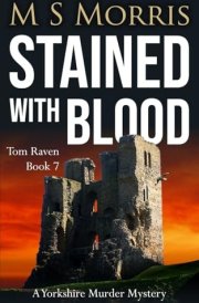 Stained with Blood A Yorkshire Murder Mystery cover image