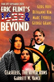 Eric Flint's 1632 & Beyond Issue #7 cover image